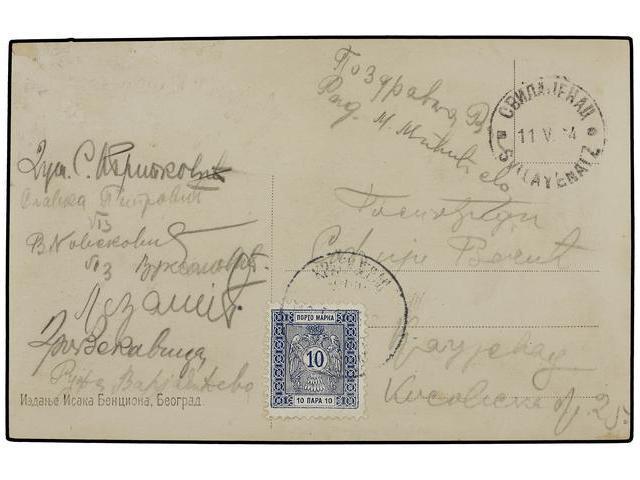 SERBIA. 1914. Tarjeta Postal Circulada Sin Sellos, Tasada A La Llegada Con Sello Serbio De 10 Cts. Azul. - Autres & Non Classés