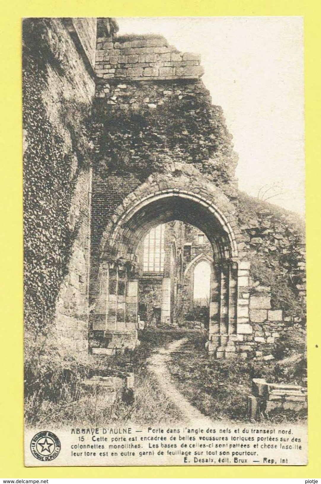 * Abbaye D'Aulne (Thuin - La Hainaut - La Wallonie) * (E. Desaix, Nr 15) Abdij, Couvent, Porte, Ruines, Rare - Thuin