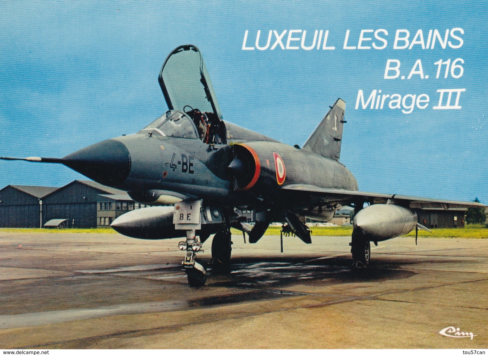 LUXEUIL LES BAINS - HAUTE-SAÔNE - (70) - B.A. 116 - MIRAGE III. - 1946-....: Moderne