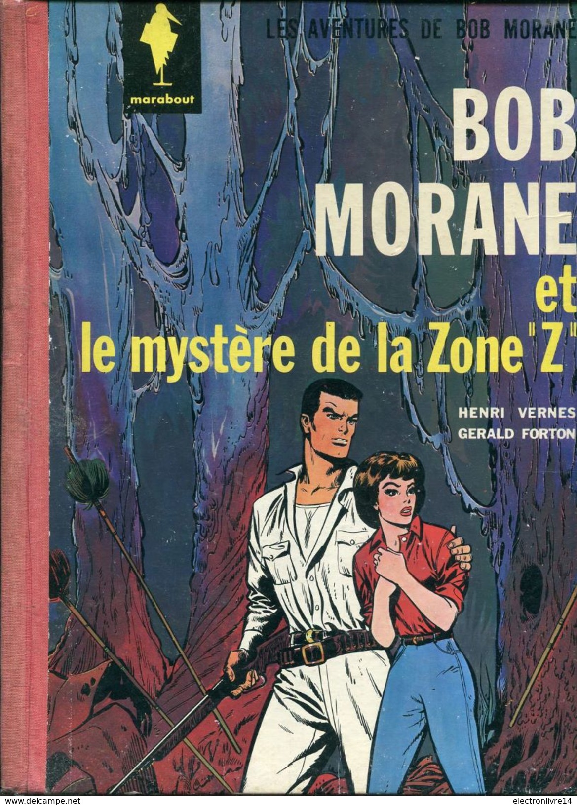 Bob Morane Et Le Mystere De La Zone Z  Par Vernes Et Forton  Ed Marabout Cote 100 Euros - Bob Morane