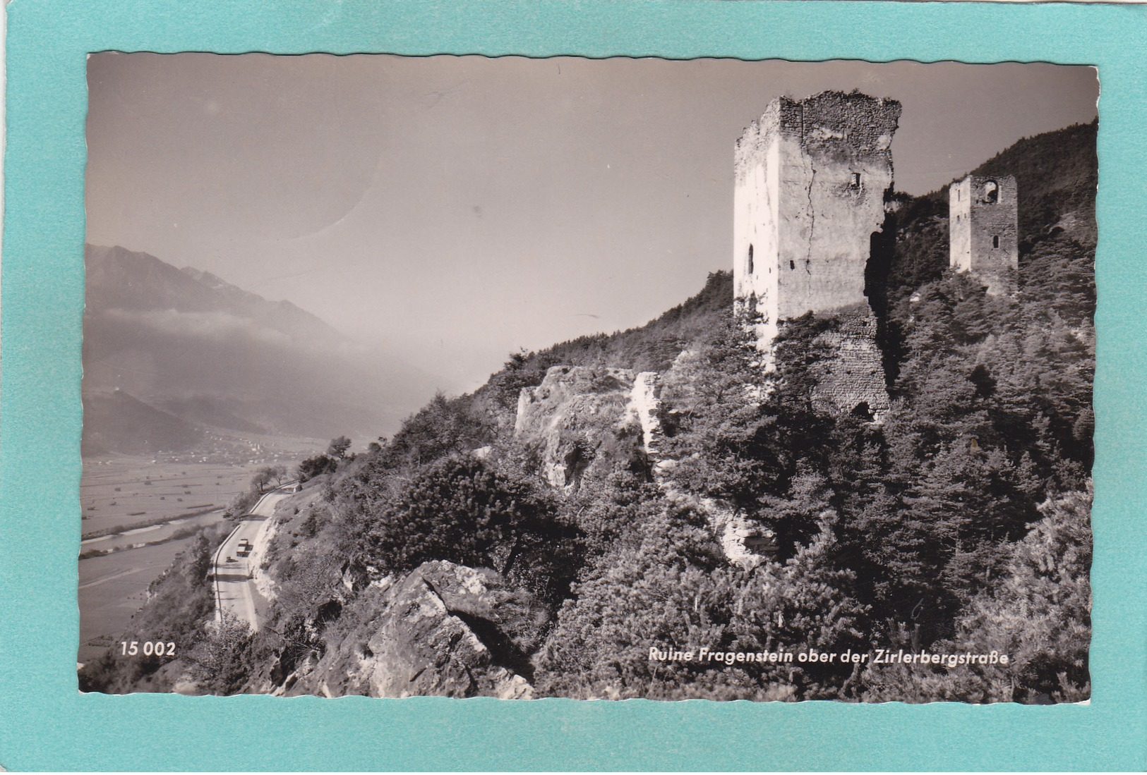 Old Post Card Of Ruine Fragenstein Ober Der Zirlerbergstrabe,Austria?..Posted,Y51. - Autres & Non Classés