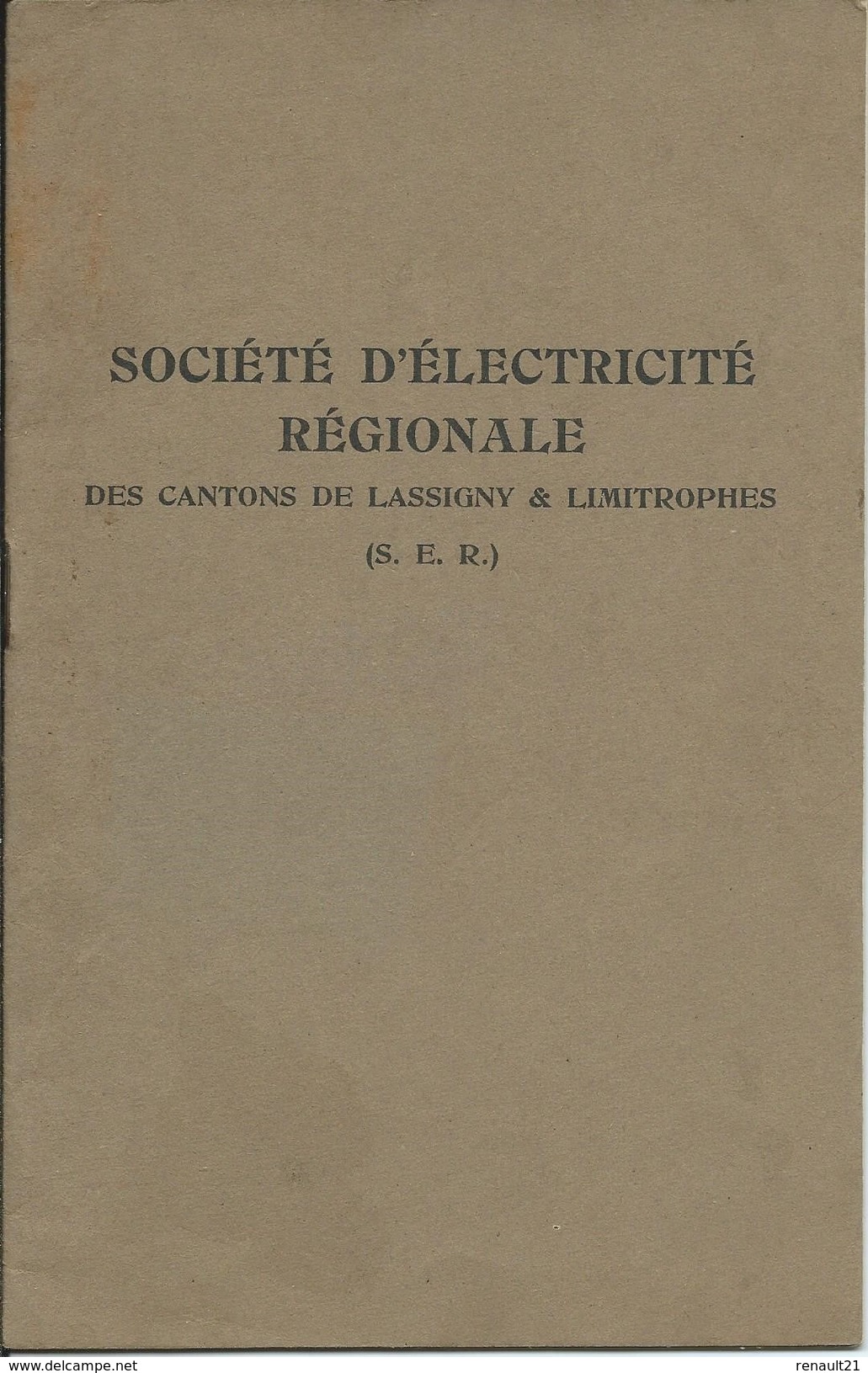 Société D'Électricité Régionale Des Cantons De Lassigny Et Limitrophes (S.E.R)-Madame Veuve Watteaux Odile à Ferrières. - Electricité & Gaz