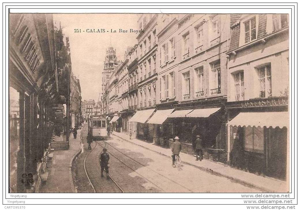 62.CALAIS.LA RUE ROYALE - Calais