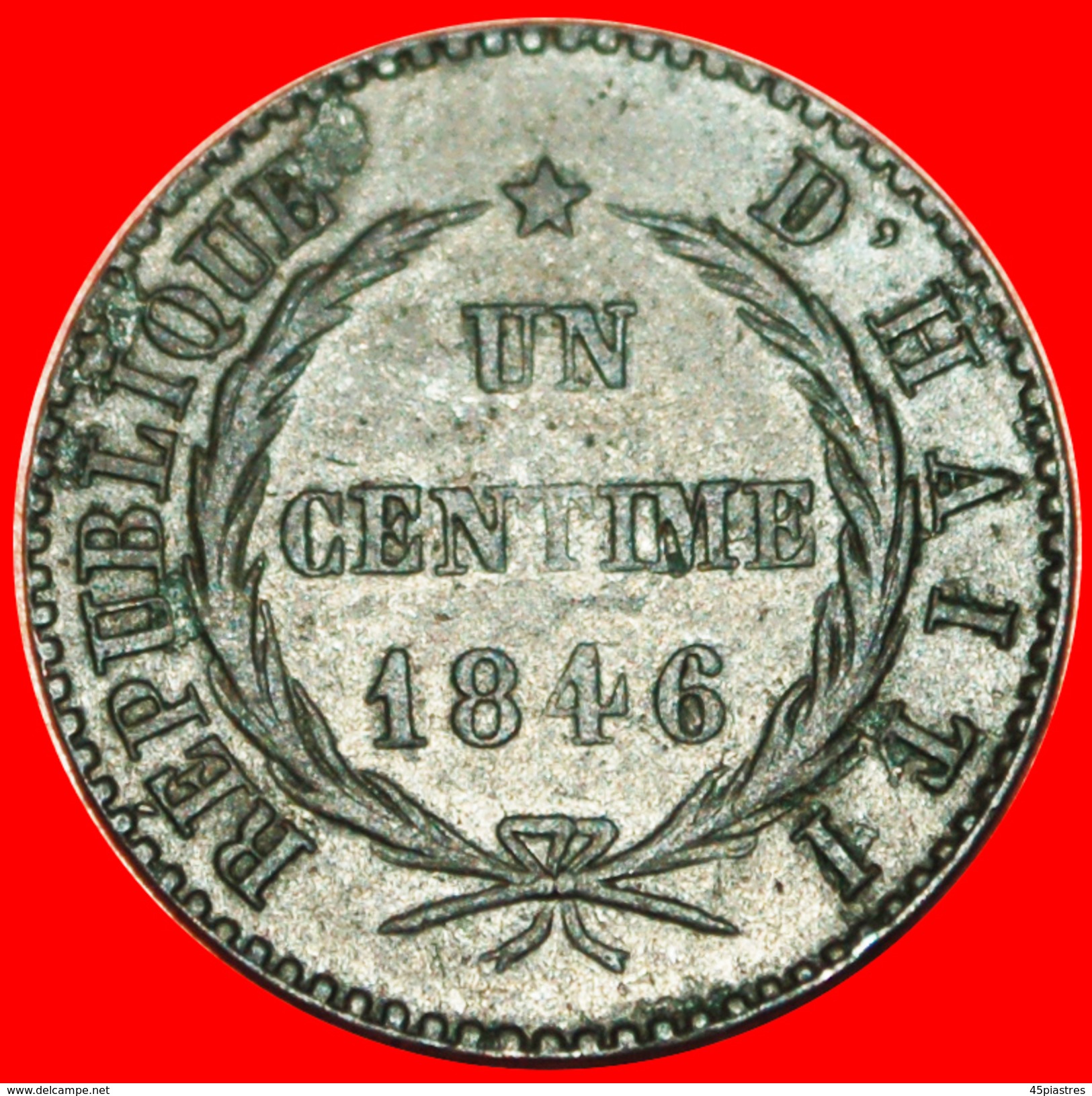 · FRANCE: HAITI &#x2605; 1 CENTIME 43 - 1846! LOW START&#x2605; NO RESERVE! - Haiti