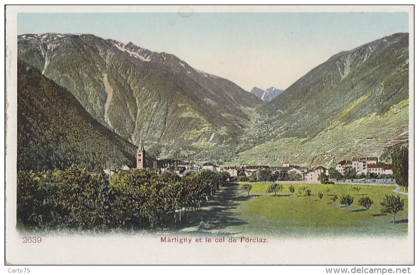 Suisse - Martigny Et Le Col De Forclaz - Martigny