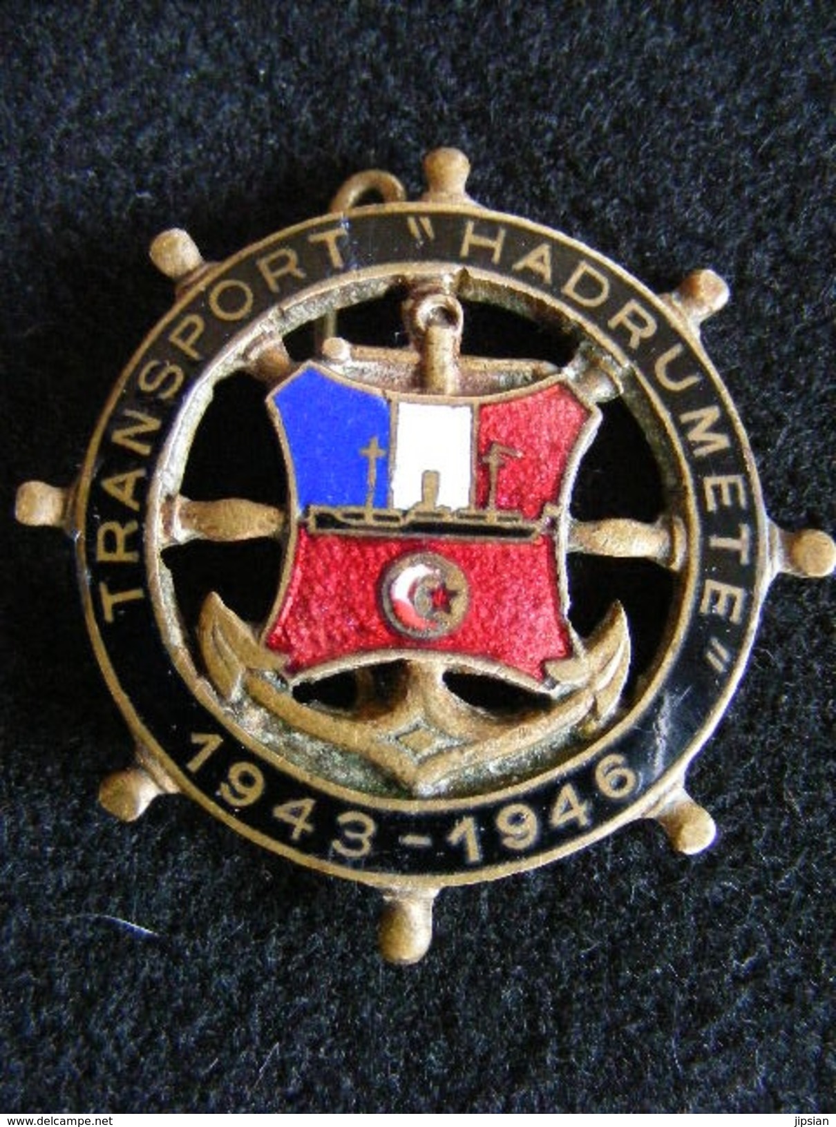 Ancien Insigne émaillé Transport Hadrumet 1943 - 1946   Ins6 - Marine