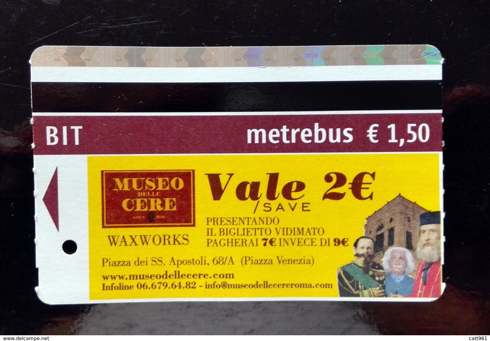 BIGLIETTO BIT TICKET METREBUS ROMA MUSEO DELLE CERE WAX WORKS MUSEUM ROME - Europe