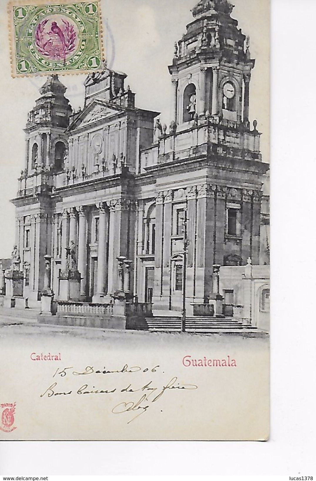 GUATEMALA / CATEDRAL  /  TRES BELLE CARTE AFFRANCHIE 1906 - Guatemala