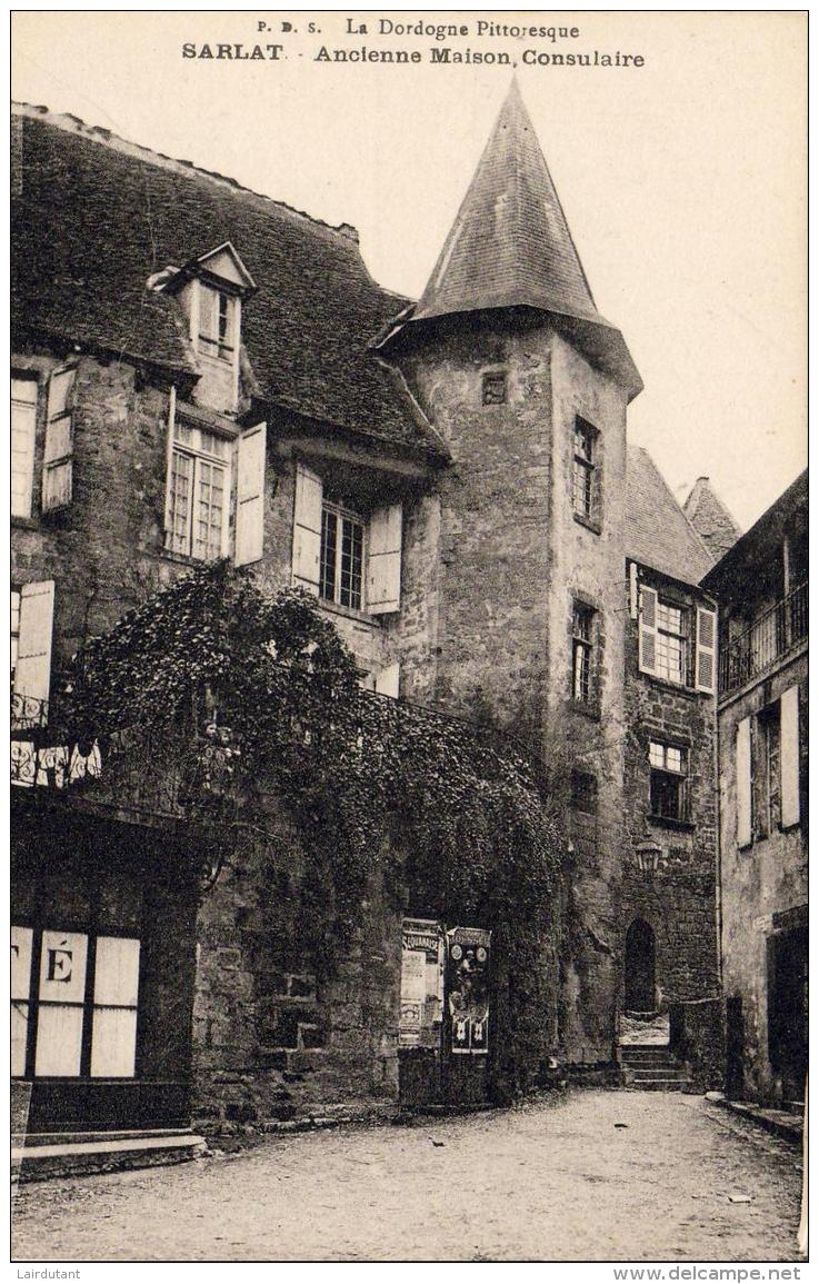 D24  SARLAT   Ancienne Maison Consulaire - Sarlat La Caneda