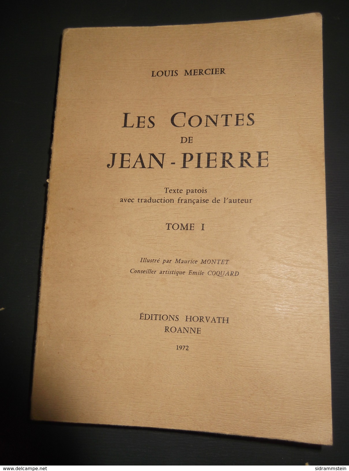 Les Contes De Jean Pierre ...louis Mercier ..(.patois Roannais) - Rhône-Alpes