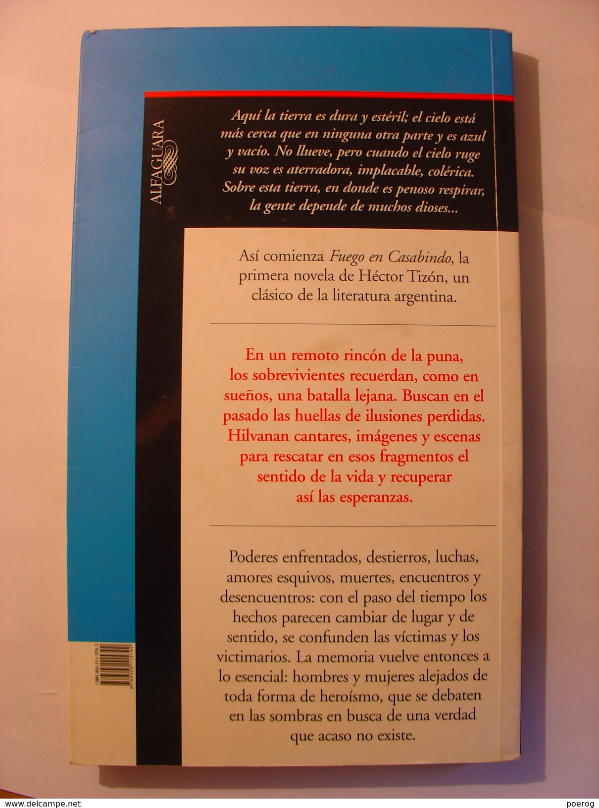 HECTOR TIZON - FUEGO EN CASABINDO - ALFAGUARA - 2001 - Littérature Argentine - ATTENTION : LIVRE EN ESPAGNOL - Klassiekers