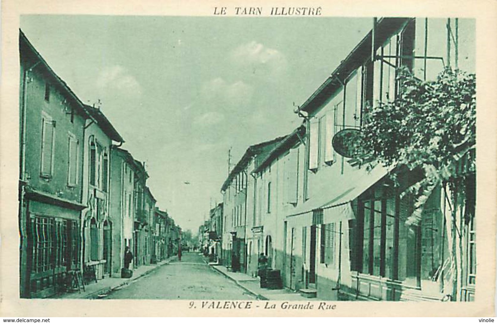 PIE 17-GAN-6115  : VALENCE. GRANDE RUE - Valence D'Albigeois