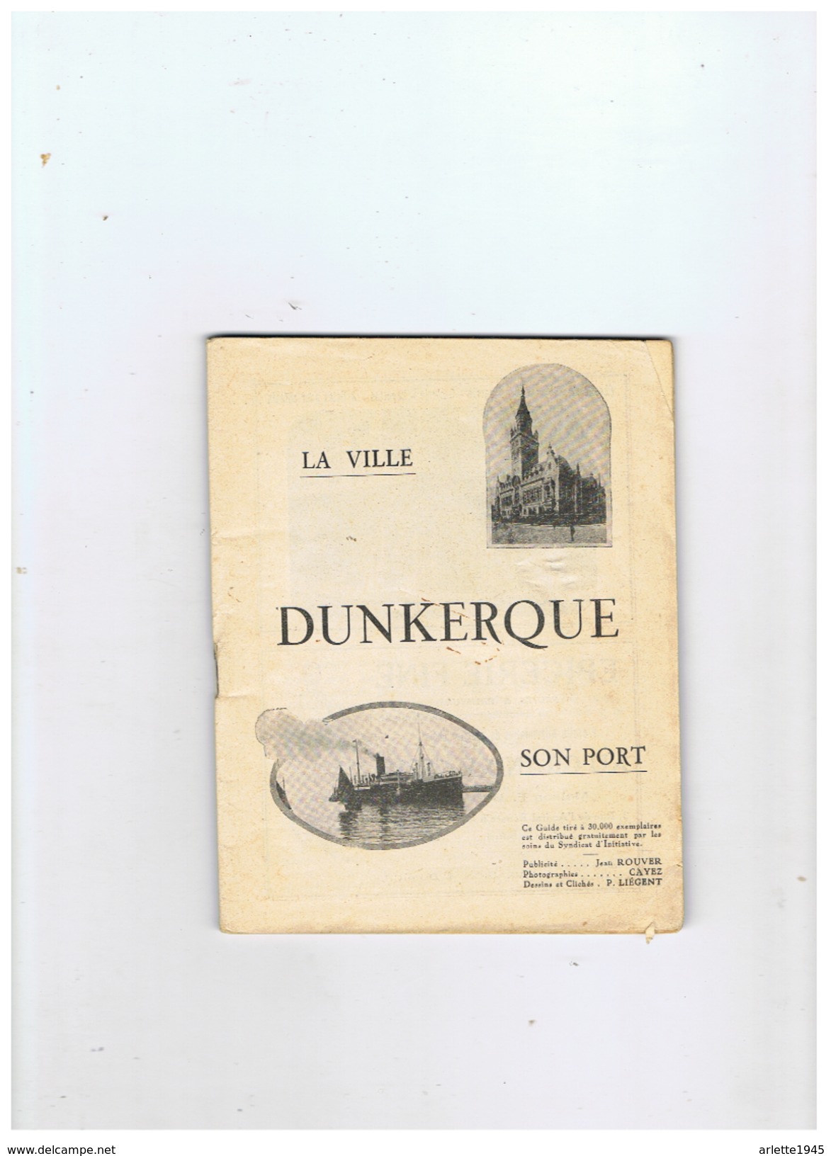 LA VILLE    DUNKERQUE   SON PORT    1931 - Picardie - Nord-Pas-de-Calais