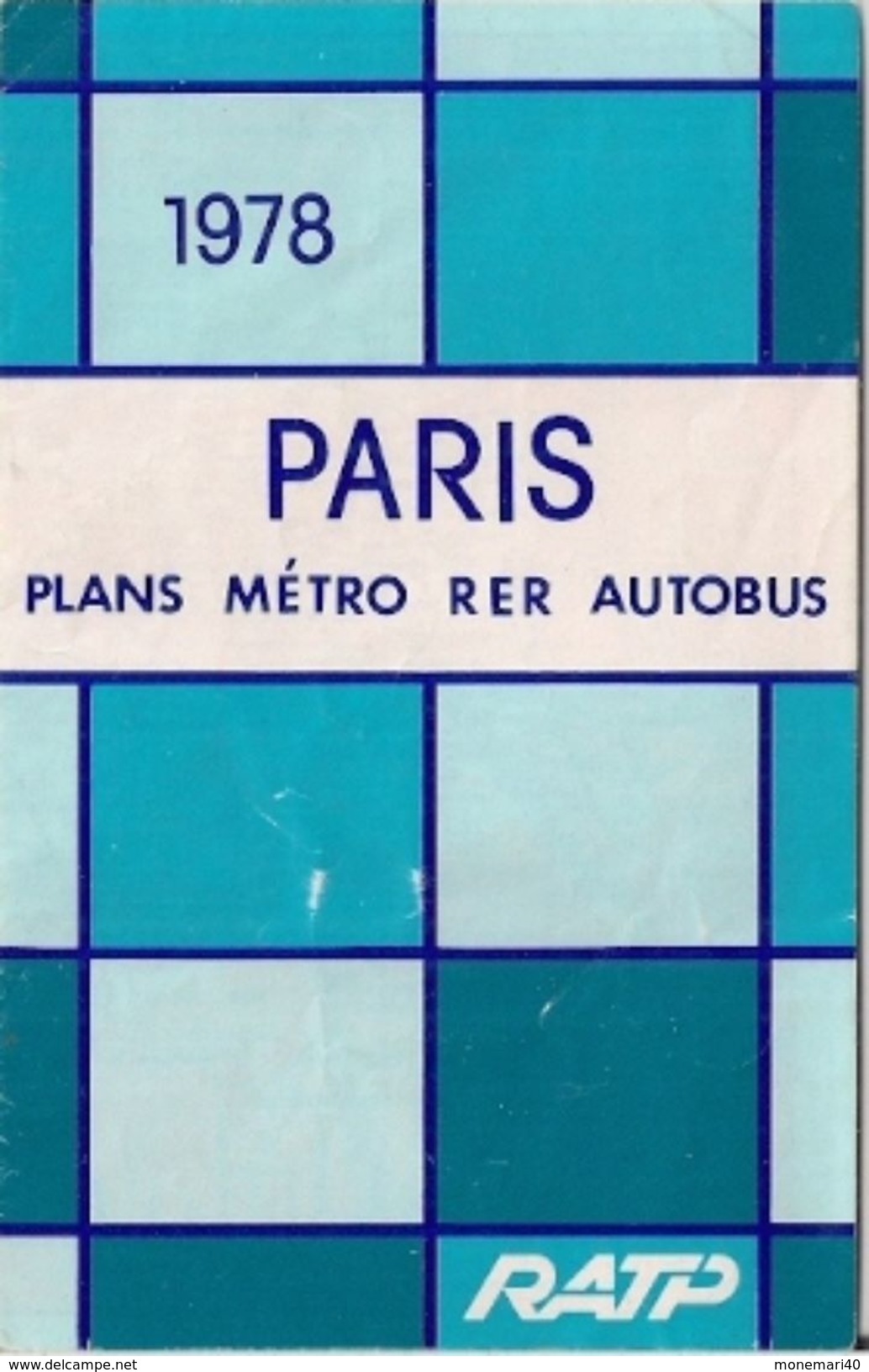 RATP (PARIS) - PLANS MÉTRO RER AUTOBUS - 1978. - Europe