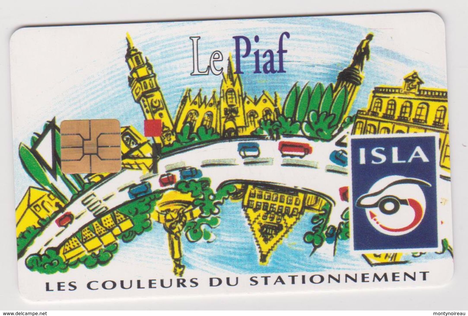 Télécarte -carte : Carte De  Stationnement :  ISLA-piaf : Ville De LILLE ( 200 Units ) - Scontrini Di Parcheggio
