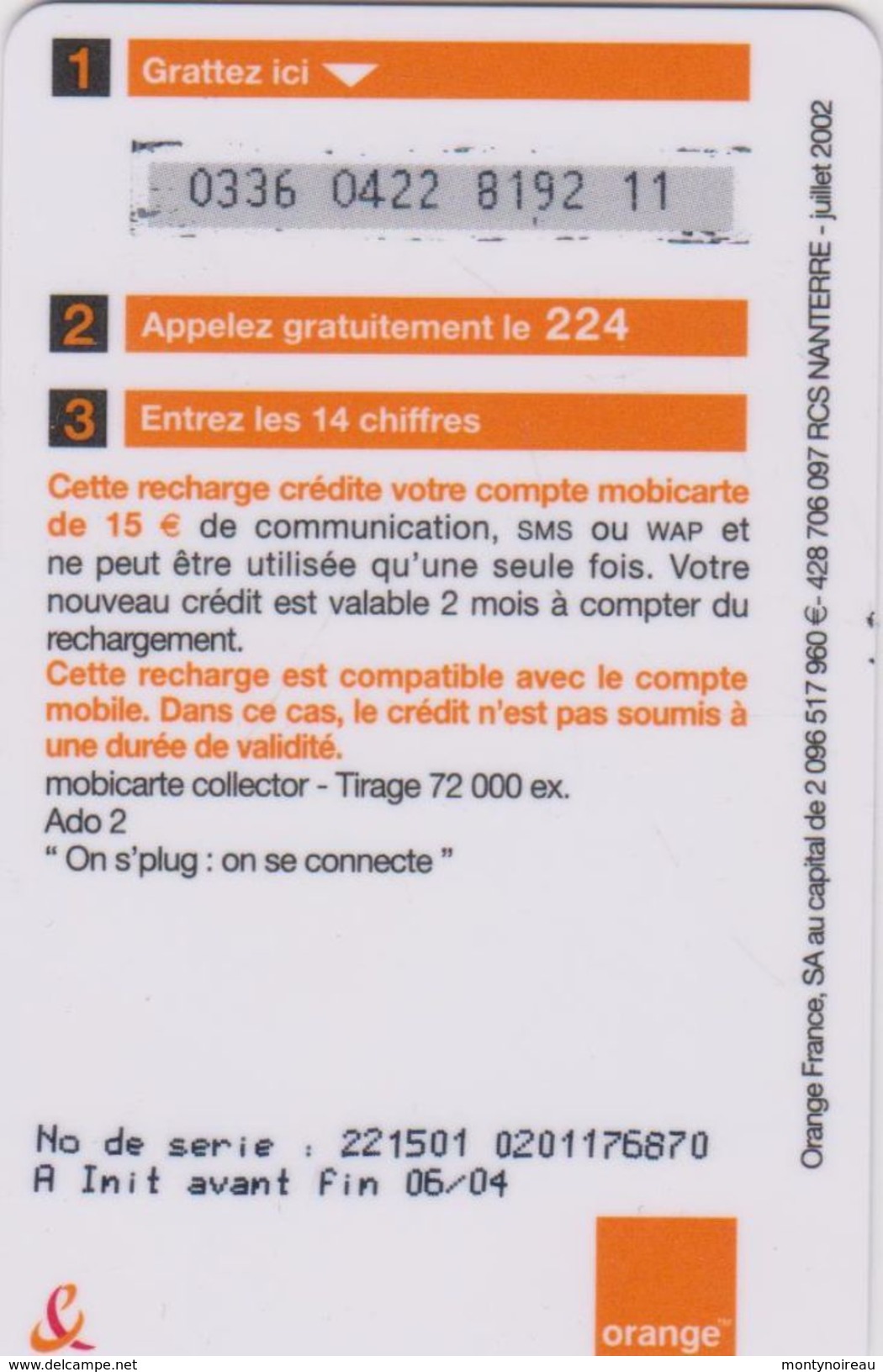 Télécarte -carte : Mobicarte " Ado 2 , Tirage 72 000 Explaire - Mobicartes (recharges)