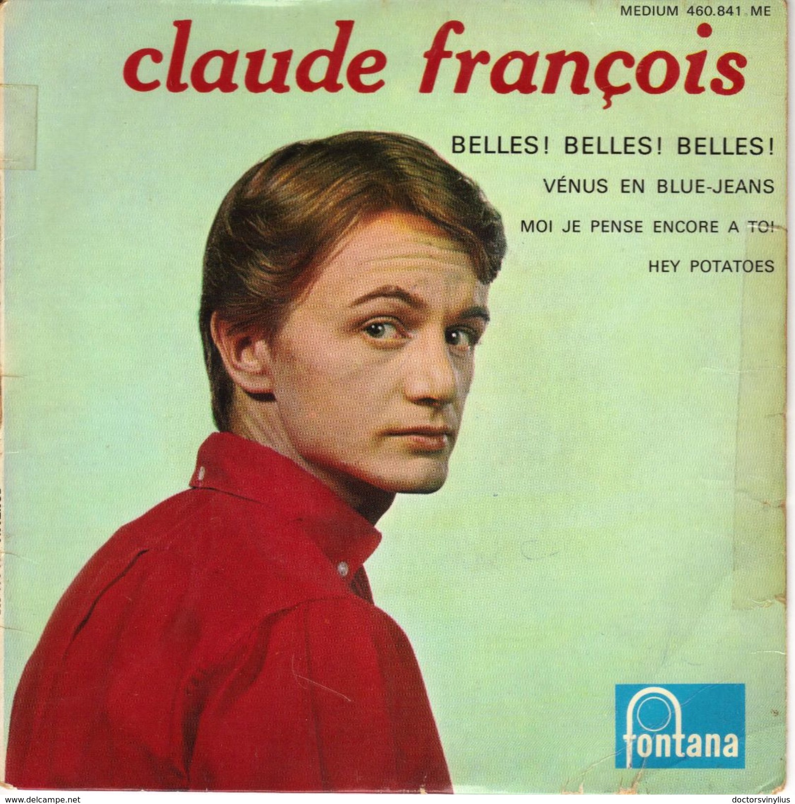 CLAUDE FRANCOIS "BELLES! BELLES! BELLES!-VENUS EN BLUE JEANS-MOI JE PENSE ENCORE A TOI-HEY..." DISQUE VINYL 45 TOURS - Autres - Musique Française