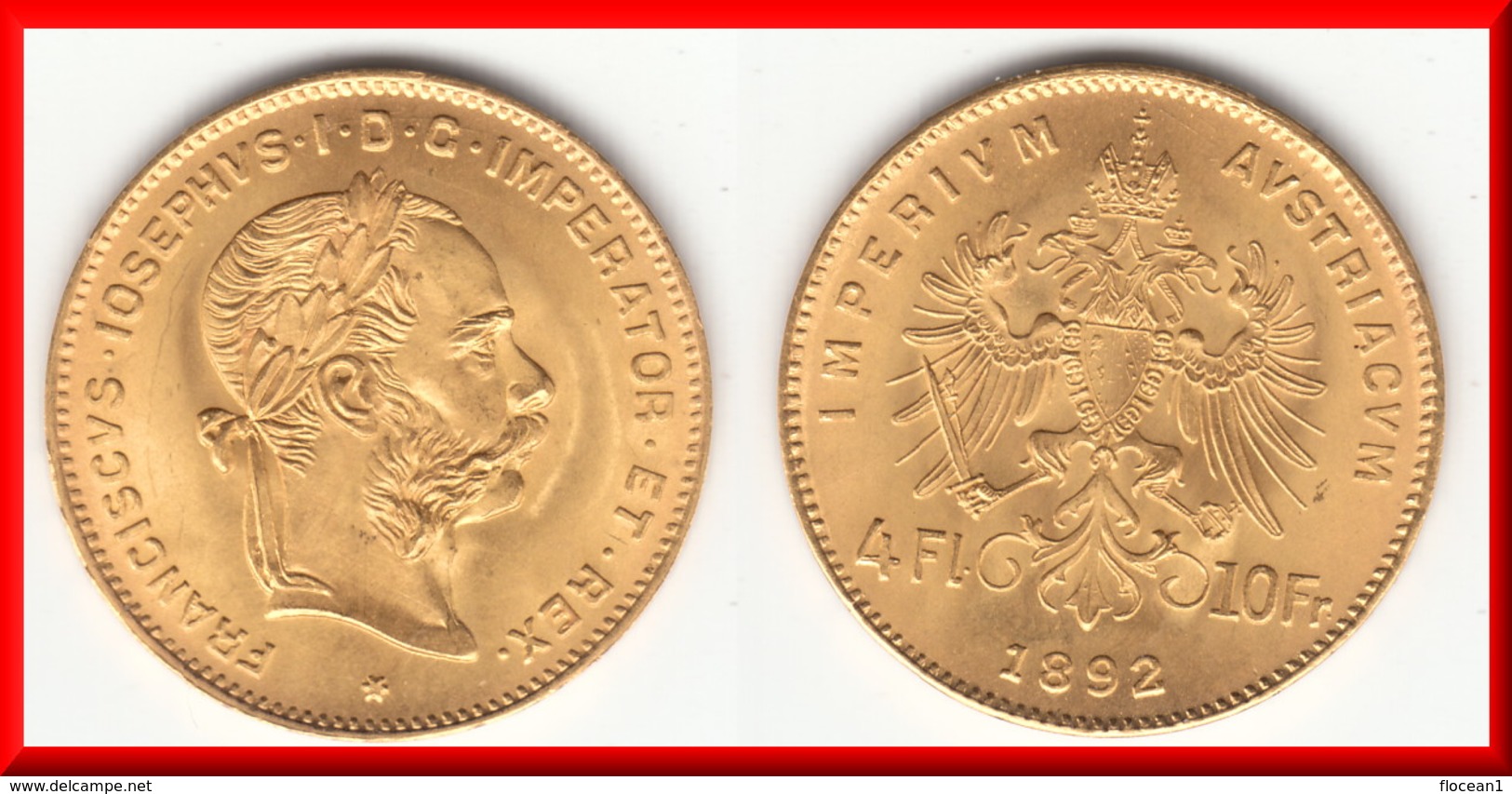 TOP QUALITY **** AUTRICHE - AUSTRIA - 4 FLORINS 1892 - 10 FRANCS 1892 FRANZ JOSEPH I - OR - GOLD **** EN ACHAT IMMEDIAT - Oostenrijk