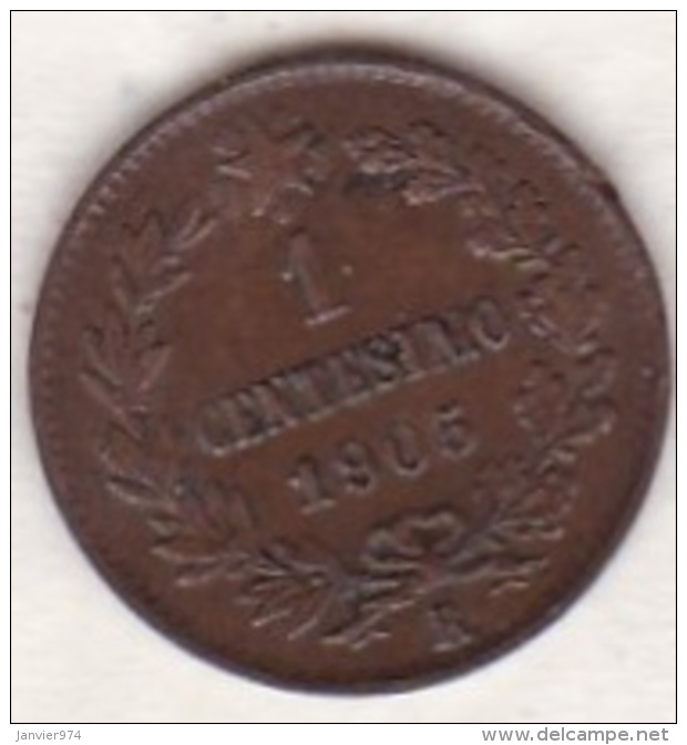 ITALIE. 1 CENTESIMO 1905 R (ROMA) .VITTORIO EMANUELE III - 1900-1946 : Victor Emmanuel III & Umberto II