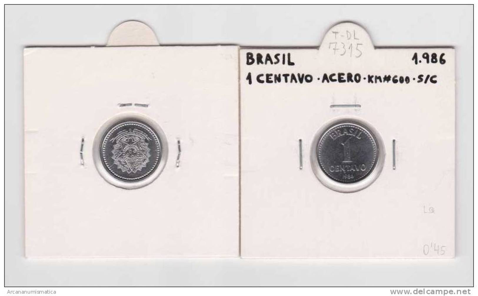 BRASIL  1 Centavo Acero KM#600  SC/UNC 1.986       DL-7315 - Brazil