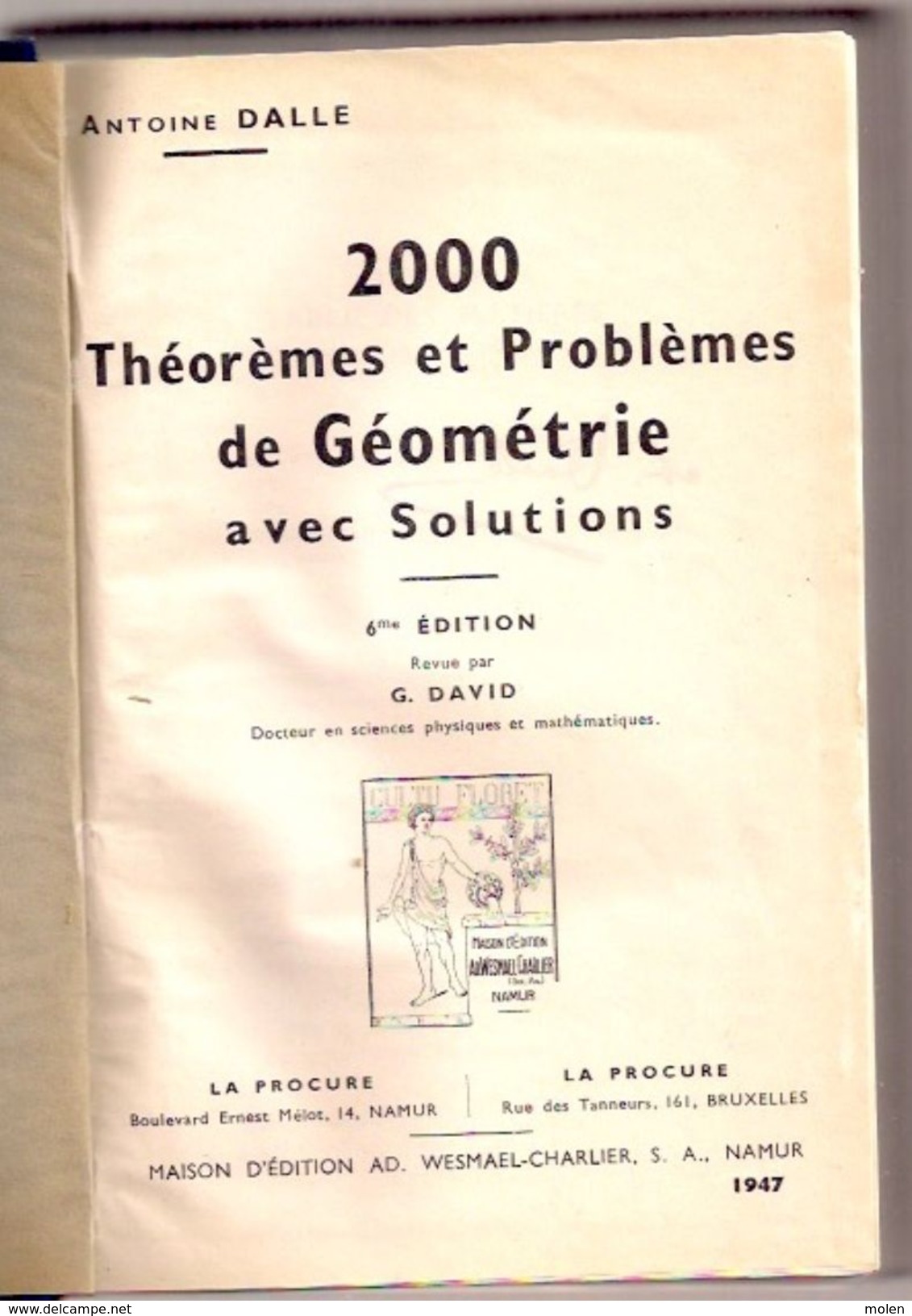 2000 Theoremes Et Problemes De GEOMETRIE Avec Solutions 1053pg ©1947 A Dalle Physiques Mathematiques MEETKUNDE Z704 - Ciencia
