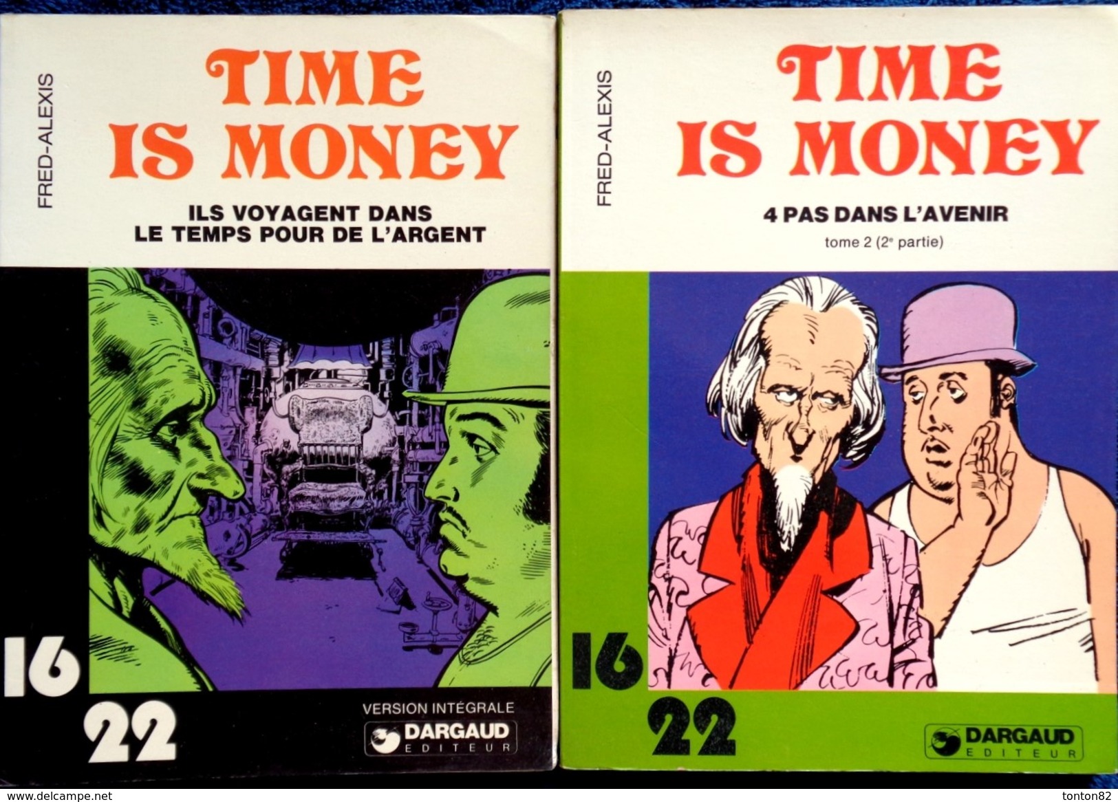 Fred - Alexis - " TIME IS MONEY " -  ( Tomes 1 & 2 ) .16 / 22 - Dargaud N° 11 / 90 - ( 16976 / 1980 ) . - Flash