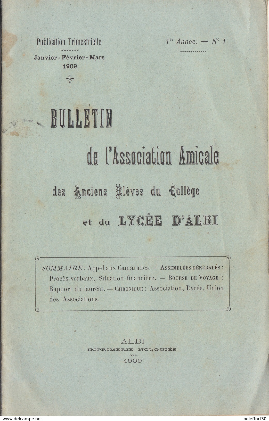 Tarn, Bulletin De L' Association Amicale Des Anciens Elèves Du Collège Et Lycée D'Albi 1909, N°1, 28 Pages - Documents Historiques