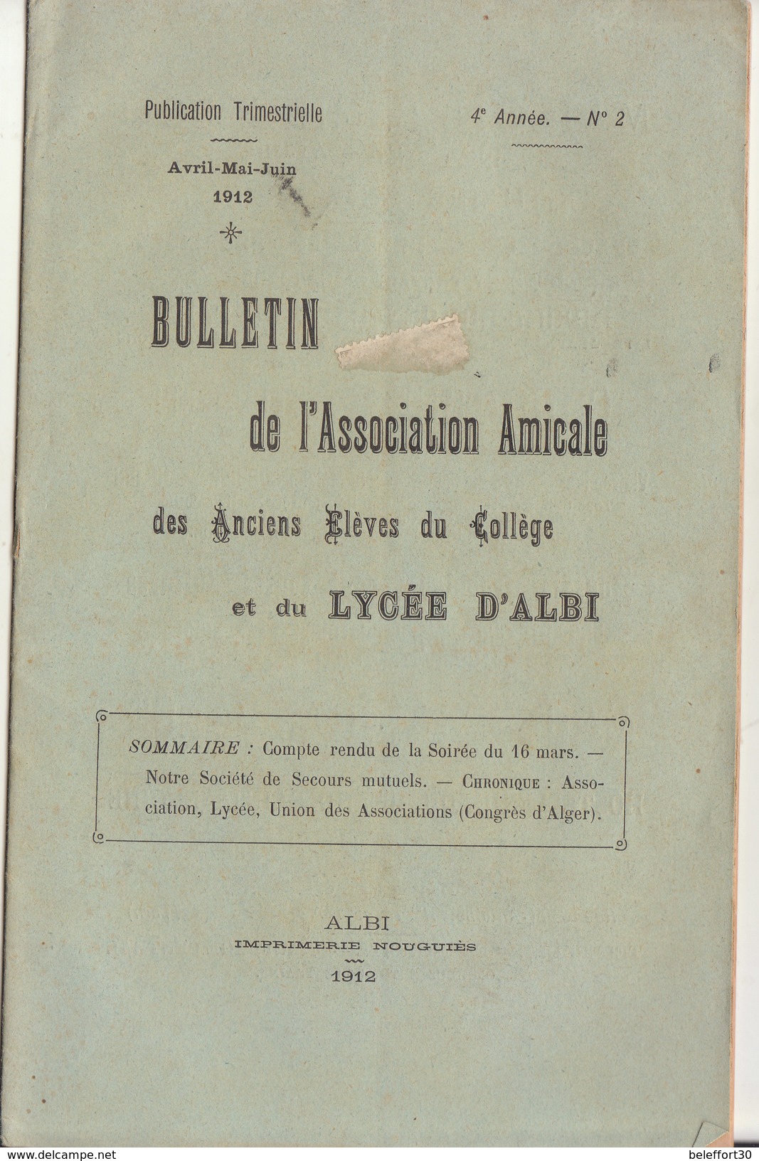 Tarn, Bulletin De L' Association Amicale Des Anciens Elèves Du Collège Et Lycée D'Albi 1912, N°2, 32 Pages - Historical Documents