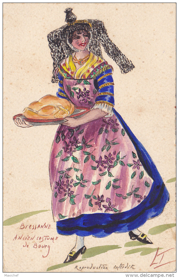 Carte Illustrée Par L. T  - Home Made - Peinture Fait Main - Bressanne, Ancien Costume De Bourg (01) Porte Poulet Cuit - Autres & Non Classés