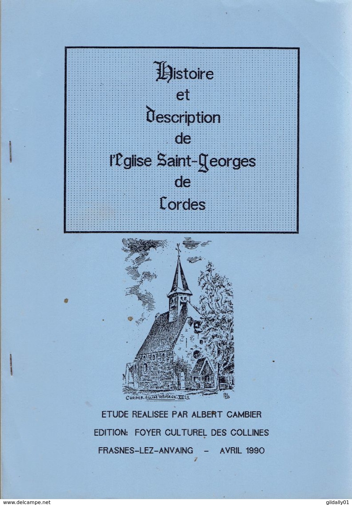 Histoire Et Description De L'église SAINT GEORGES DE CORDES.   Cambier.  1990.   (Entité De Frasnes-lez-Anvaing) - Geschiedenis