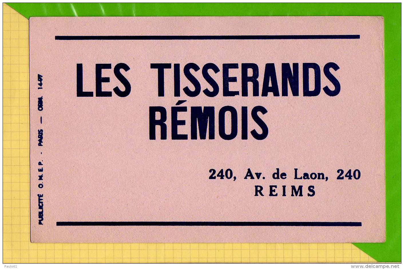 BUVARD &amp; Blotting Paper : Les Tisserands REMOIS REIMS - Textile & Vestimentaire