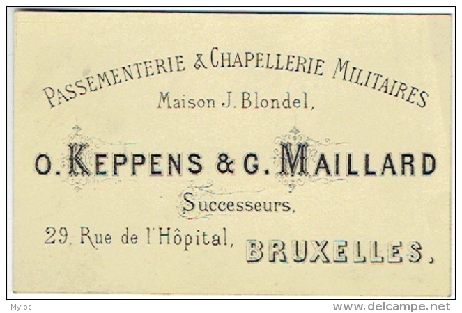 Carte Visite. Passementeries &amp; Chapelleries Militaires. Maison Blondel, Bruxelles, Rue De L'Hopital. - Cartes De Visite