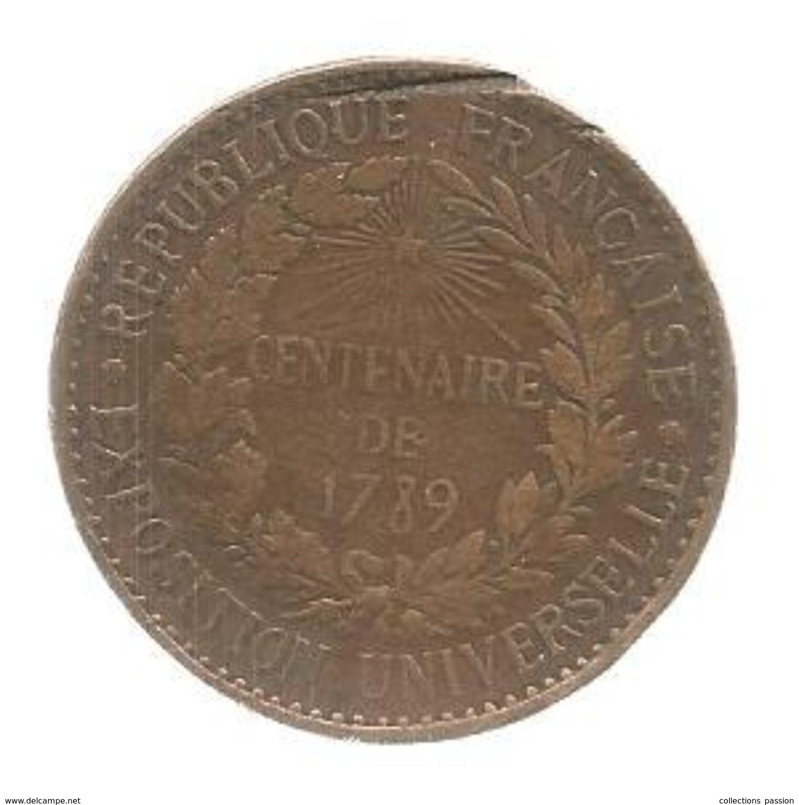 Médaille, Exposition Universelle , Centenaire De 1789 , Diam : 3.5 Cms , 15 Gr , 2 Scans - Professionnels / De Société