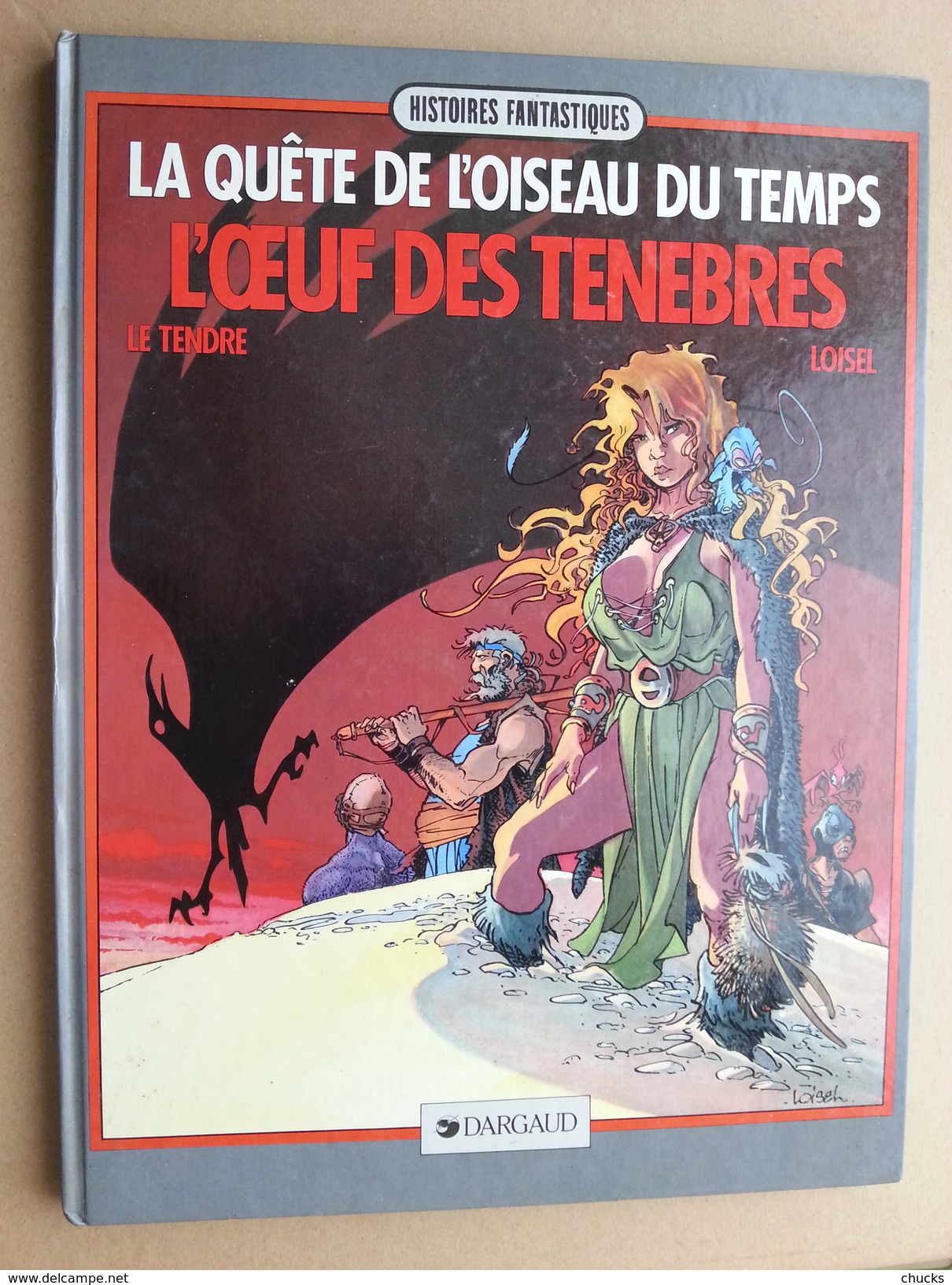 La Quête De L'oiseau Du Temps L'&oelig;uf Des Ténèbres EO Loisel Le Tendre - Quête De L'oiseau Du Temps, La