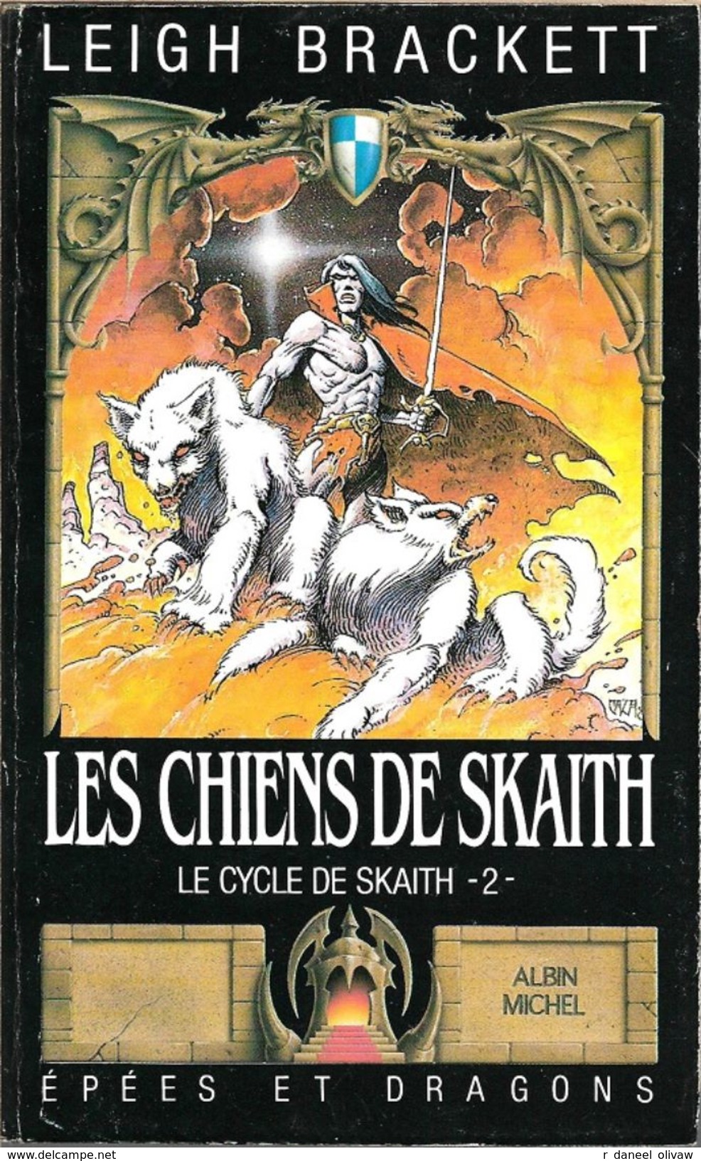 Epées Et Dragons 4 - BRACKETT, Leigh - Les Chiens De Skaith (BE+) - Albin Michel