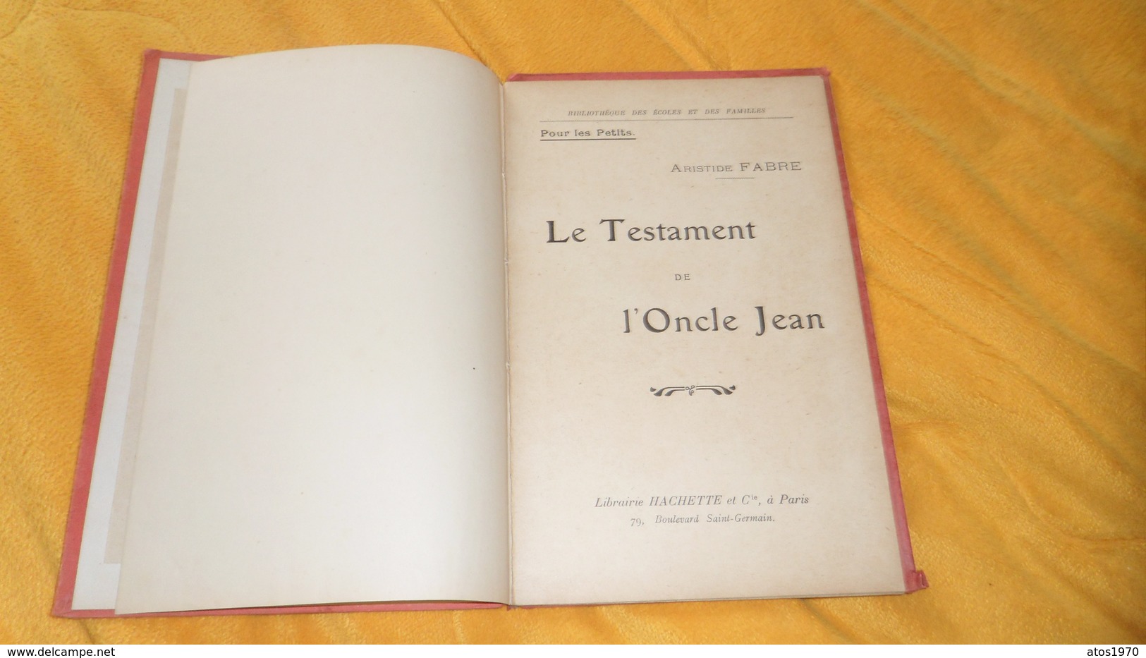 LIVRE ANCIEN BIBLIOTHEQUE DES ECOLES ET DES FAMILLES. LE TESTAMENT DE L'ONCLE JEAN. ETIQUETTE LYCEE DE JEUNES FILLES1926 - Hachette