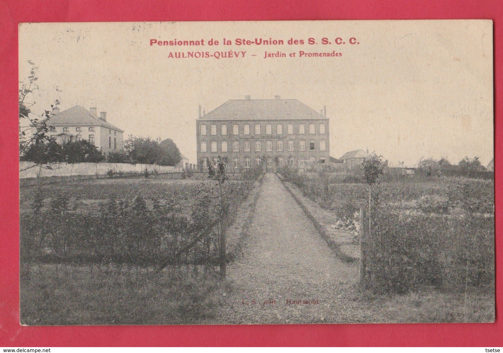 Aulnois-Quèvy - Pensionnat De La Ste Union - Jardin Et Promenades - 1909 ( Voir Verso ) - Quévy