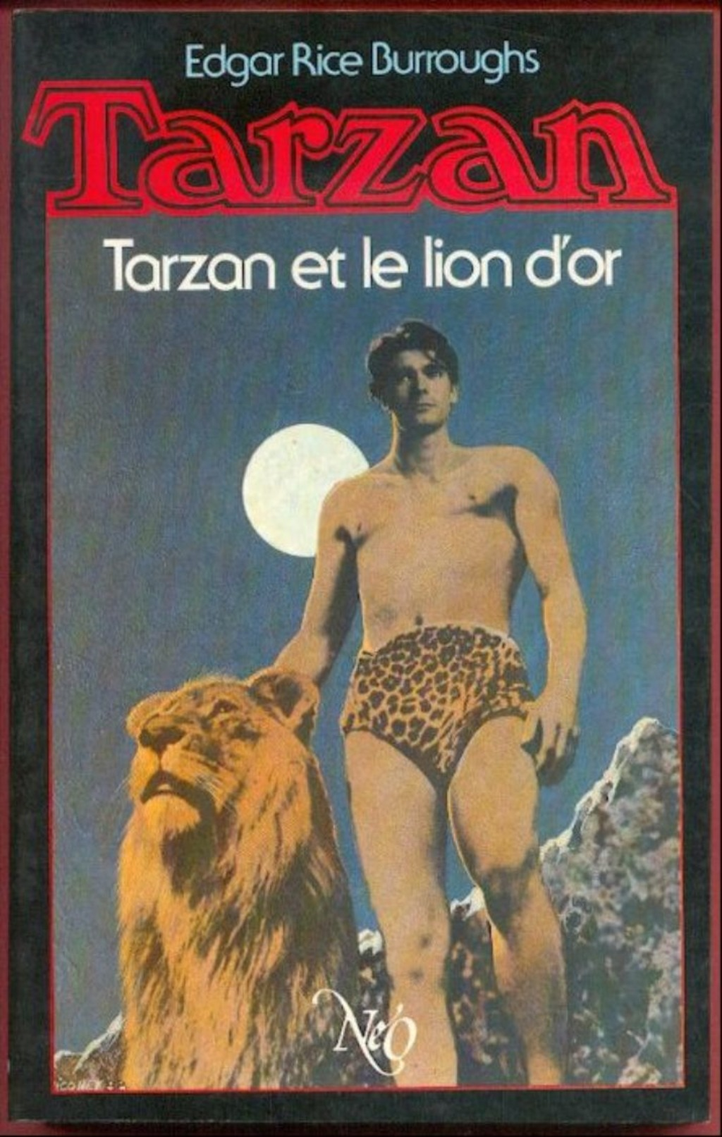 No PAYPAL !! : NÉO Edgar Rice Burroughs TARZAN 9 Tarzan Et Le Lion D'Or , Nicollet Éo Livre Neo Oswald 1988 TTBE/NEUF - Neo