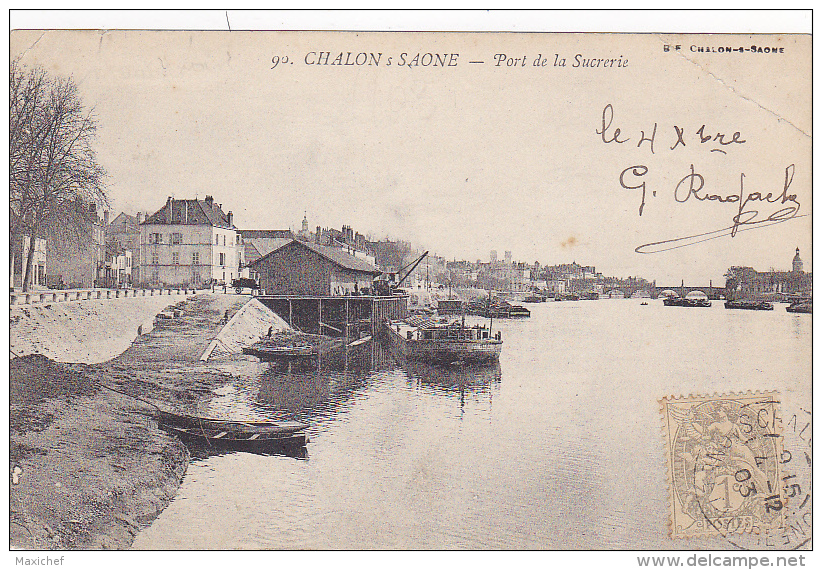 Chalon S/Saône - Port De La Sucrerie (péniche Au Déchargement) Circulé 1903 - Chalon Sur Saone