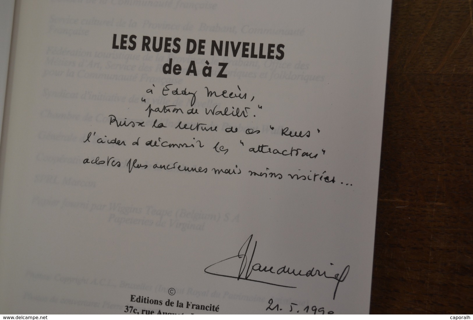 Les Rue De Nivelles DeA à Z. Jean Vandendries; Editions De La Francité 1989. - Belgique