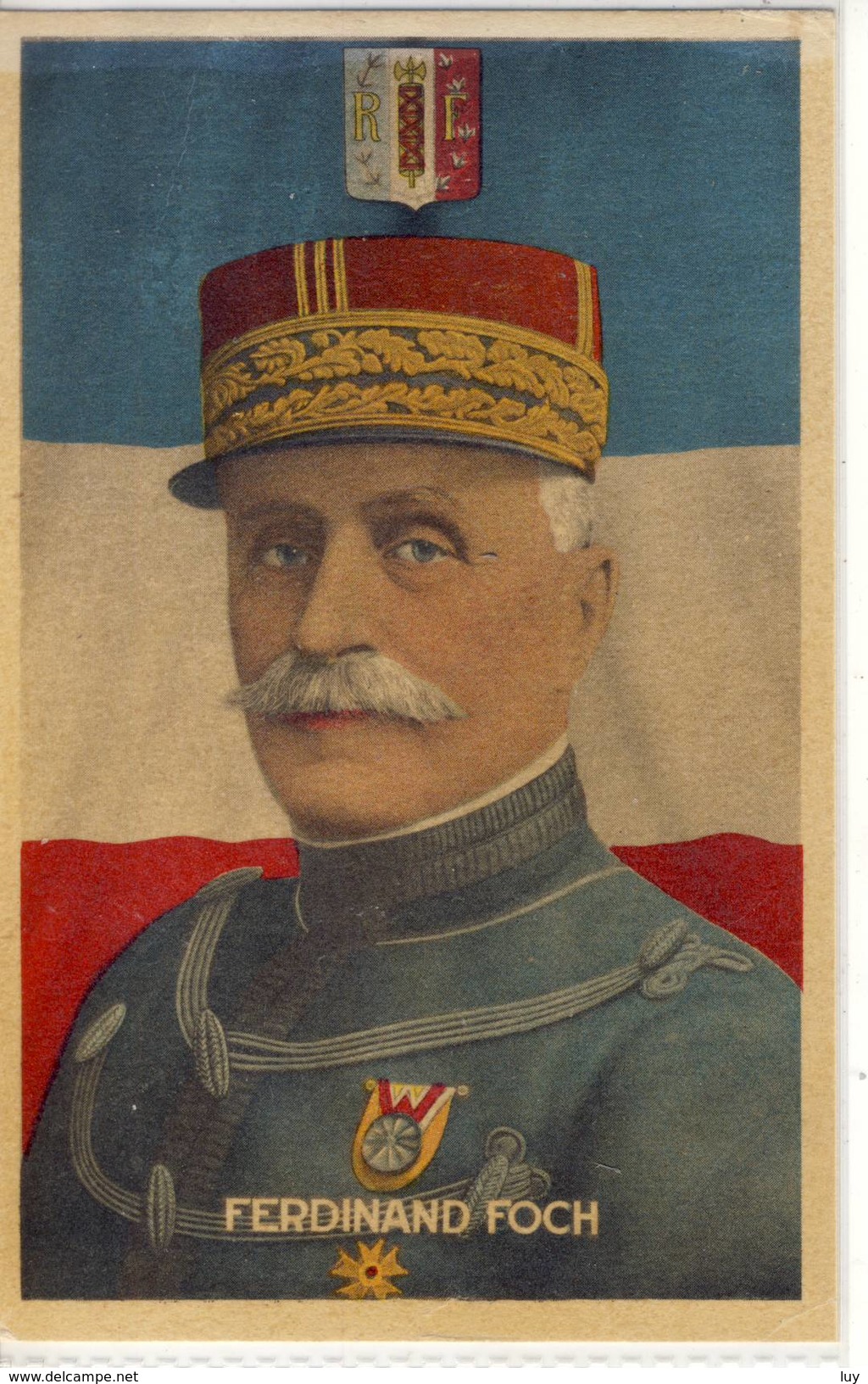 Ferdinand FOCH, Maréchal De France; Général De Division ..., Guerre 1914 - 18 - Politicians & Soldiers