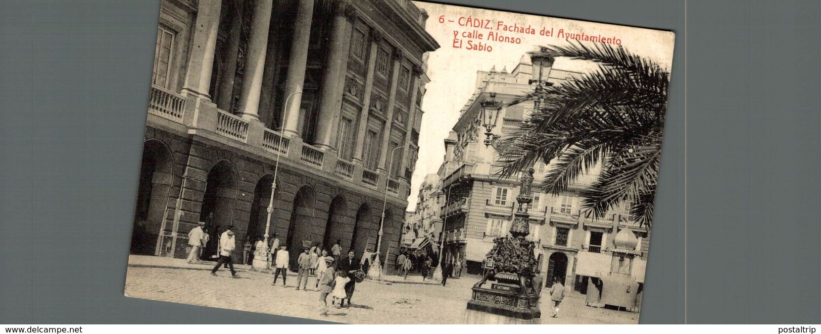 CADIZ - FACHADA DEL AYUNTAMIENTO Y CALLE ALONSO EL SABIO. 6. THOMAS - Cádiz