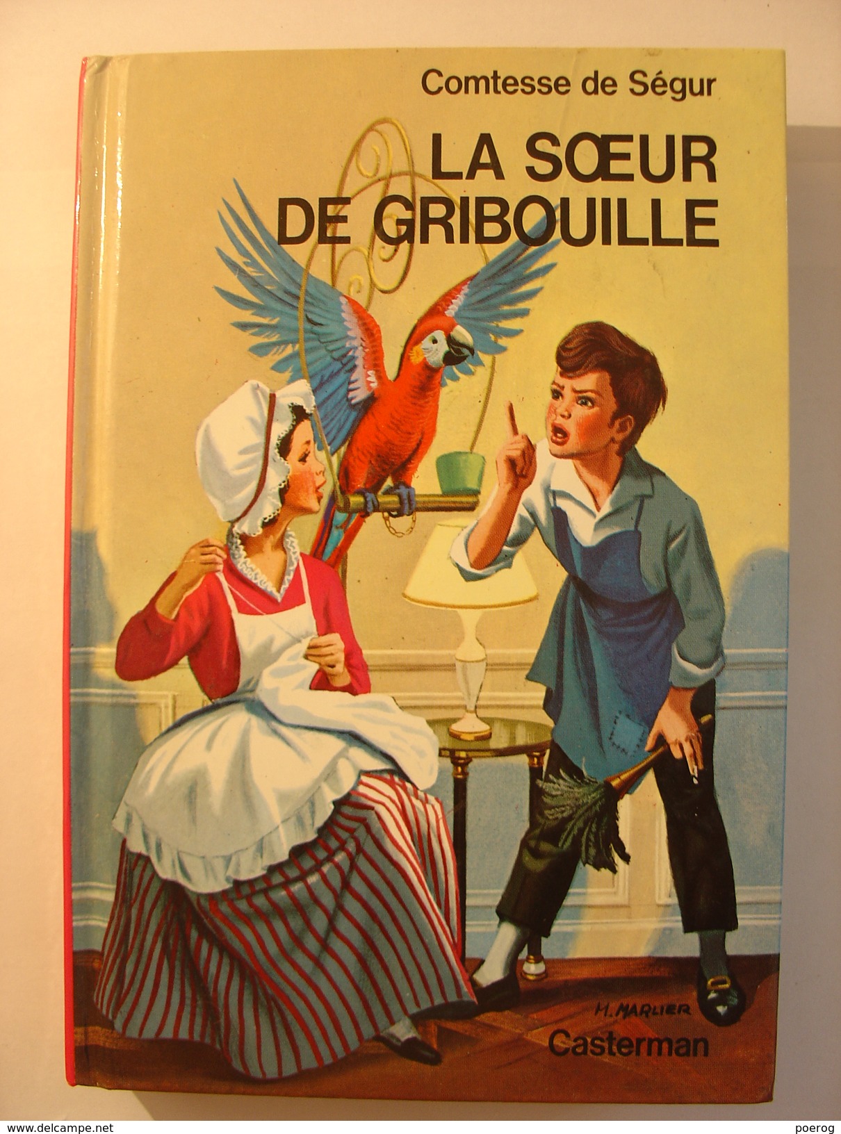 LA SOEUR DE GRIBOUILLE - LA COMTESSE DE SEGUR - CASTERMAN - 1979 - JOBBE DUVAL MARCEL MARLIER - Casterman