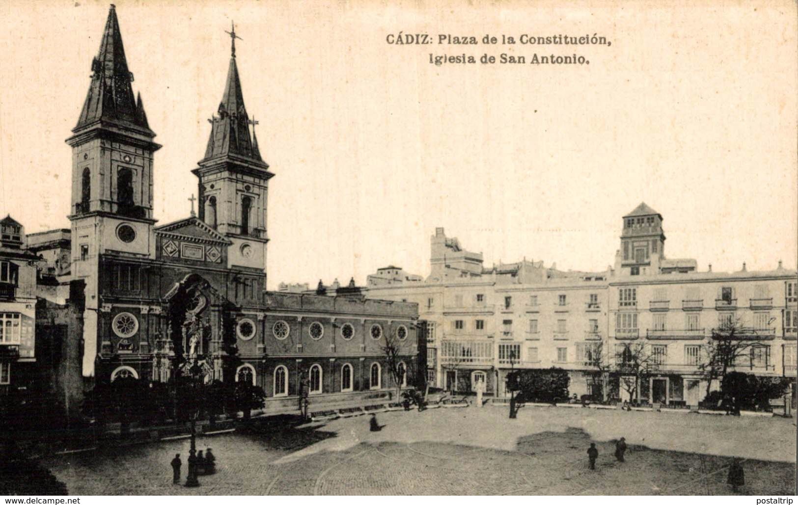 CADIZ. PLAZA DE LA CONSTITUCION, IGLESIA DE SAN ANTONIO. HAUSER Y MENET - Cádiz
