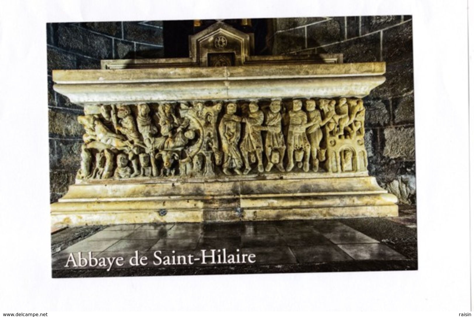 11 Abbaye De Saint Hilaire  Le Sarcophage Dédié à Saint Sernin Chef D'oeuvre Du Maître De Cabstany XIIe Siècle  TBE - Saint Hilaire