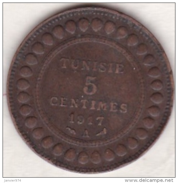 PROTECTORAT FRANCAIS. 5 CENTIMES 1917 A . BRONZE - Tunisie