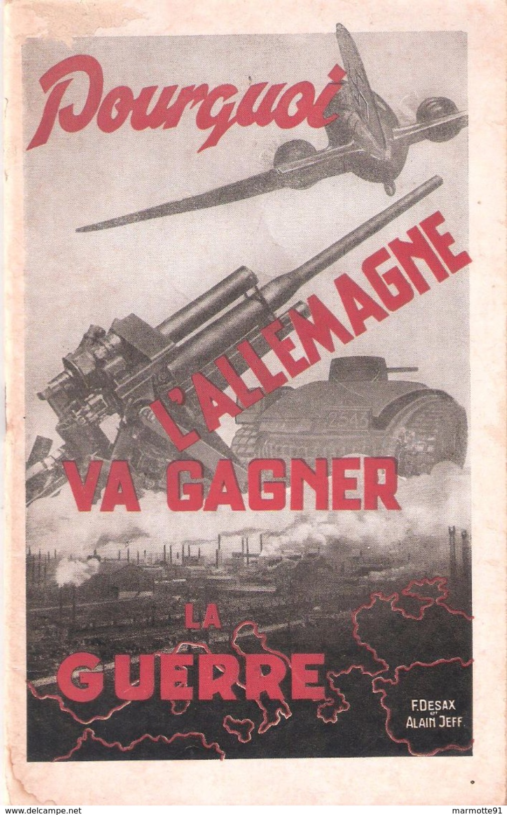 POURQUOI L ALLEMAGNE VA GAGNER LA GUERRE  PROPAGANDE ETAT FRANCAIS VICHY COLLABORATION REICH - 1939-45