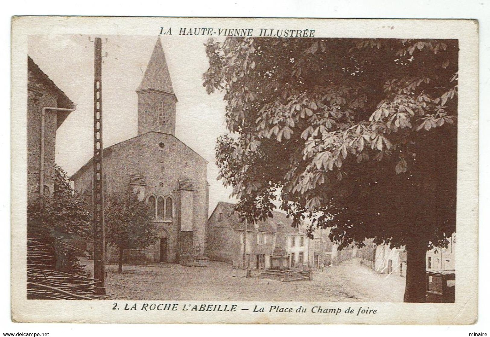 La ROCHE L'ABEILLE Près St Yrieix La Perche - La Place Du Champ De Foire - Autres & Non Classés