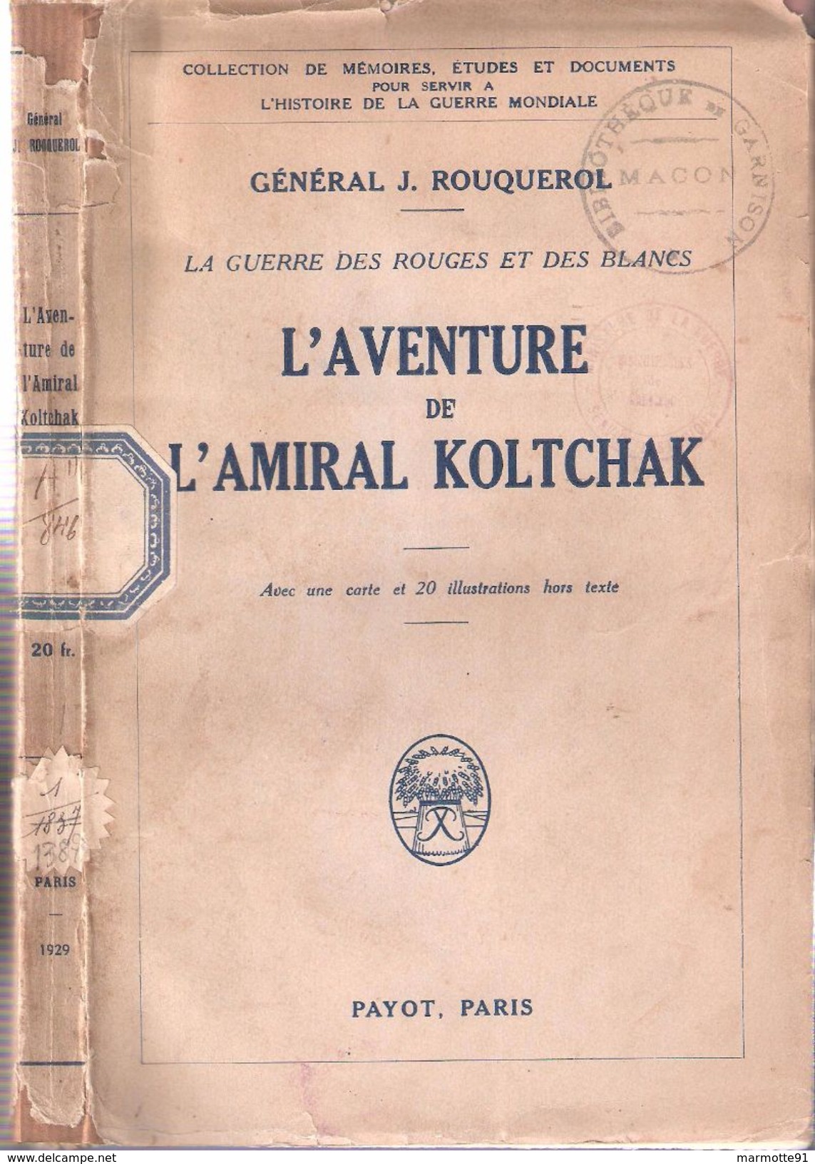 L AVENTURE DE L AMIRAL KOLTCHAK GUERRE RUSSIE ROUGES CONTRE BLANCS REVOLUTION ARMEE TSAR SIBERIE - 1914-18