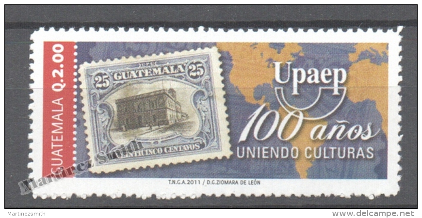 Guatemala 2011 Yvert 644, Centenary Of UPAEP - MNH - Guatemala